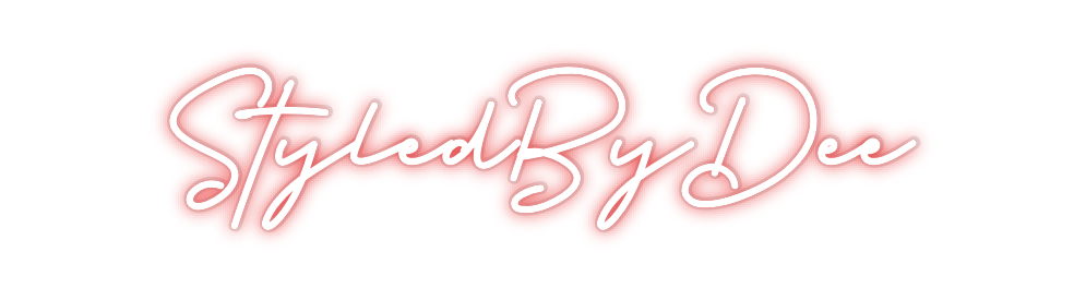 Custom Neon: StyledByDee