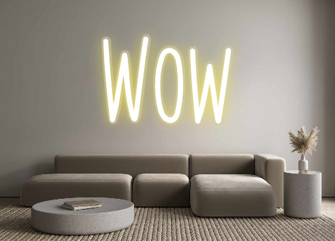 Custom Neon: Wow