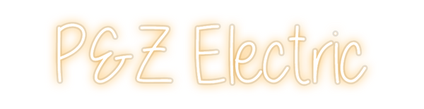 Custom Neon: P&Z Electric