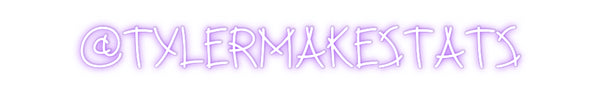 Custom Neon: @tylermakestats