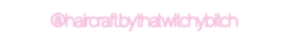 Custom Neon: @haircraft.by...