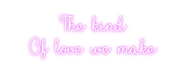 Custom Neon: The kind
Of ...