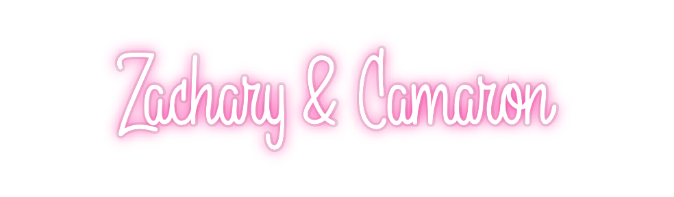 Custom Neon: Zachary & Cam...