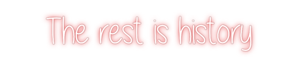 Custom Neon: The rest is h...