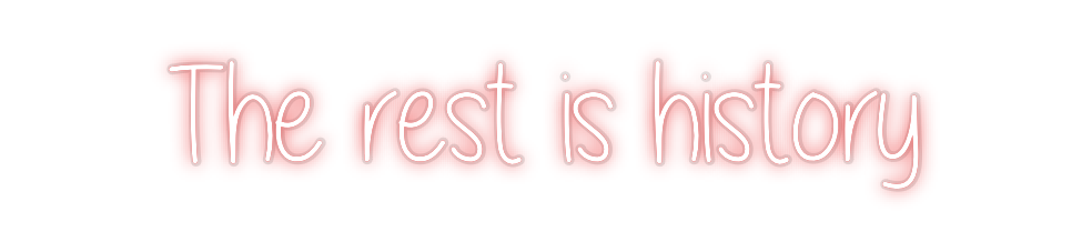 Custom Neon: The rest is h...