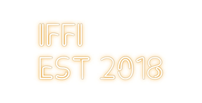 Custom Neon:      IFFI
ES...