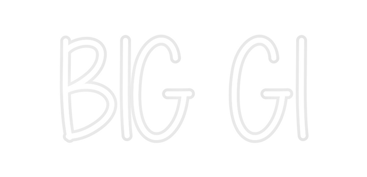 Custom Neon: BIG GI