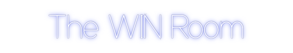Custom Neon: The WIN Room