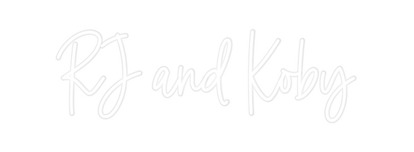 Custom Neon: RJ and Koby