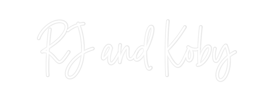 Custom Neon: RJ and Koby