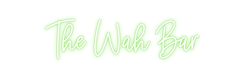 Custom Neon: The Wah Bar