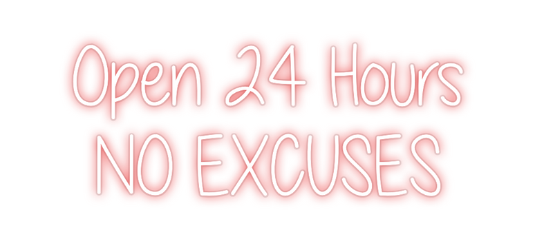 Custom Neon: Open 24 Hours...