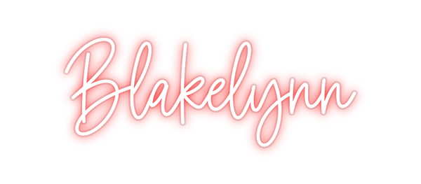 Custom Neon: Blakelynn