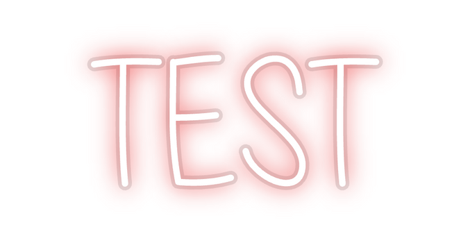 Custom Neon: TEST