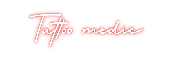 Custom Neon: Tattoo medic