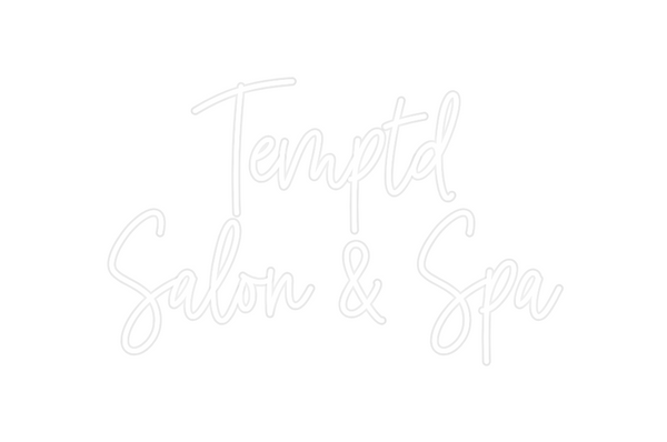 Custom Neon: Temptd
Salon...