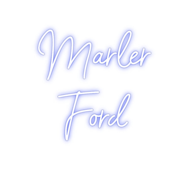 Custom Neon: Marler 
    ...