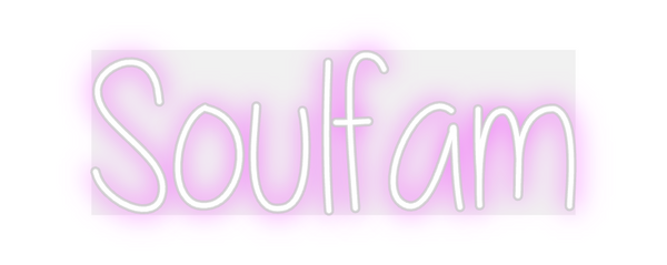 Custom Neon: Soulfam