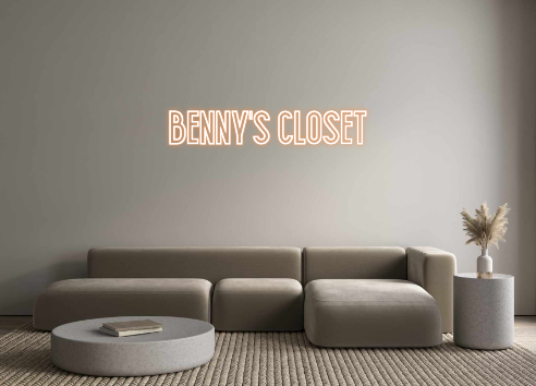 Custom Neon: BENNY'S CLOSET