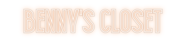 Custom Neon: BENNY'S CLOSET