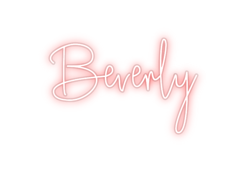 Custom Neon: Beverly