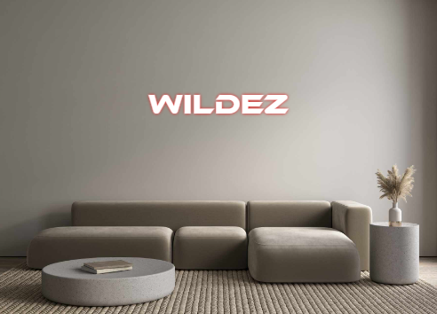 Custom Neon: Wildez