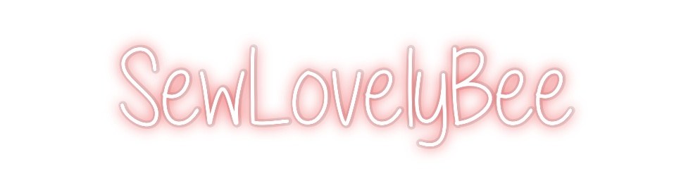 Custom Neon: SewLovelyBee