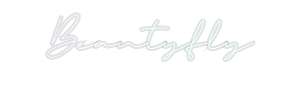 Custom Neon: Beautyfly