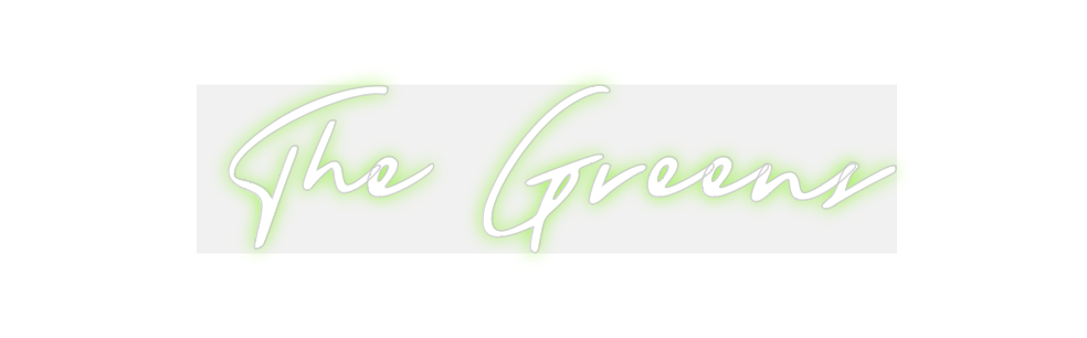 Custom Neon: The Greens
