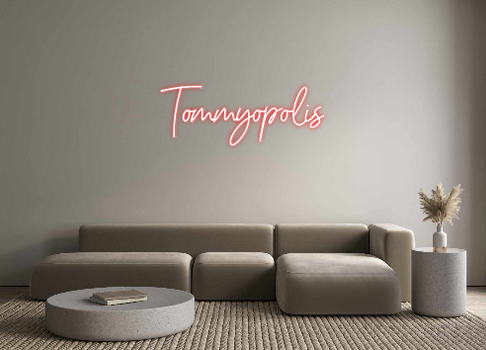 Custom Neon: Tommyopolis