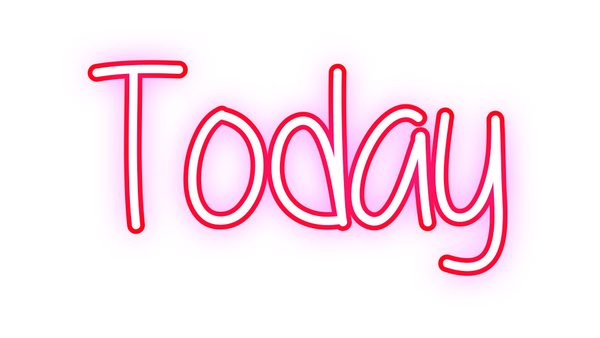 Custom Neon: Today