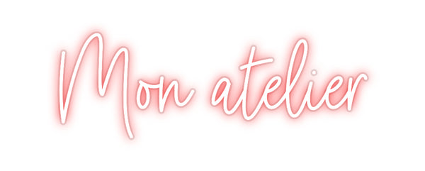 Custom Neon: Mon atelier