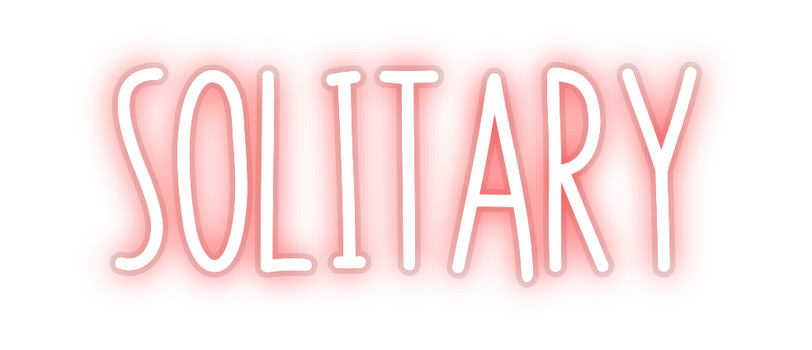 Custom Neon: SOLITARY