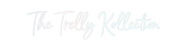 Custom Neon: The Trelly Ko...