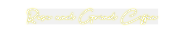 Custom Neon: Rise and Grin...