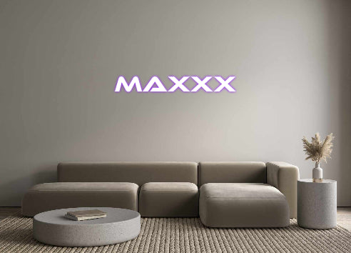 Custom Neon: MAXXX