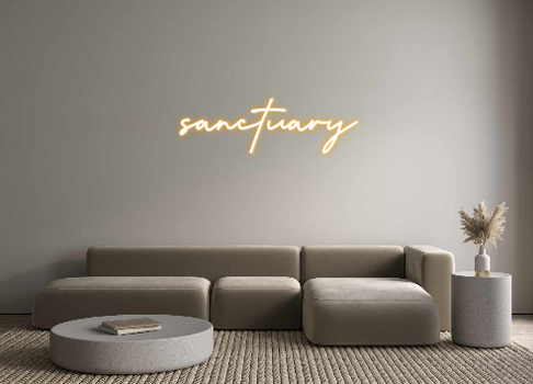 Custom Neon: sanctuary
