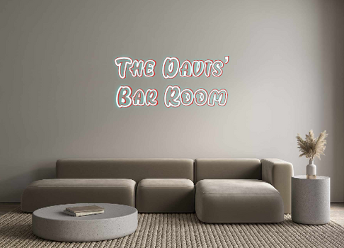 Custom Neon: The Davis’ 
...