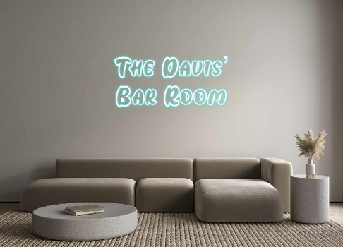 Custom Neon: The Davis’ 
...