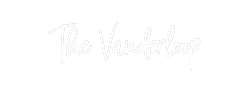 Custom Neon: The Vanderloop