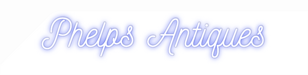 Custom Neon: Phelps Antiqu...