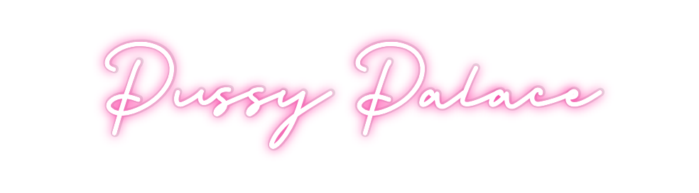 Custom Neon: Pussy Palace