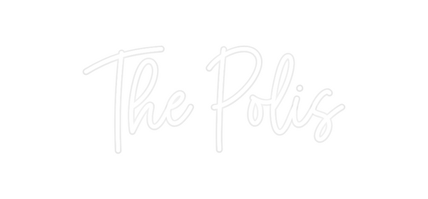 Custom Neon: The Polis