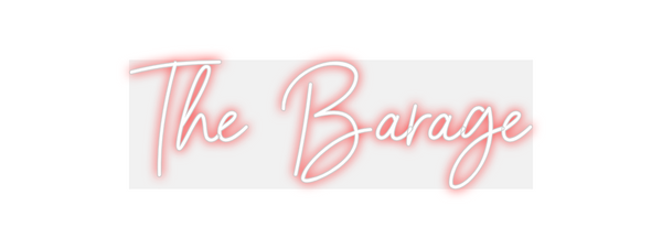Custom Neon: The  Barage