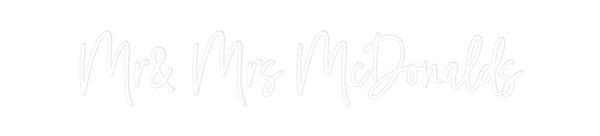 Custom Neon: Mr& Mrs McDon...