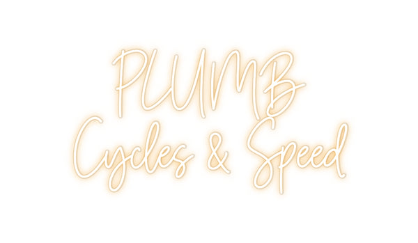Custom Neon:         PLUMB...
