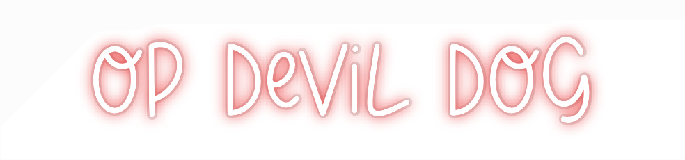 Custom Neon: Op Devil Dog