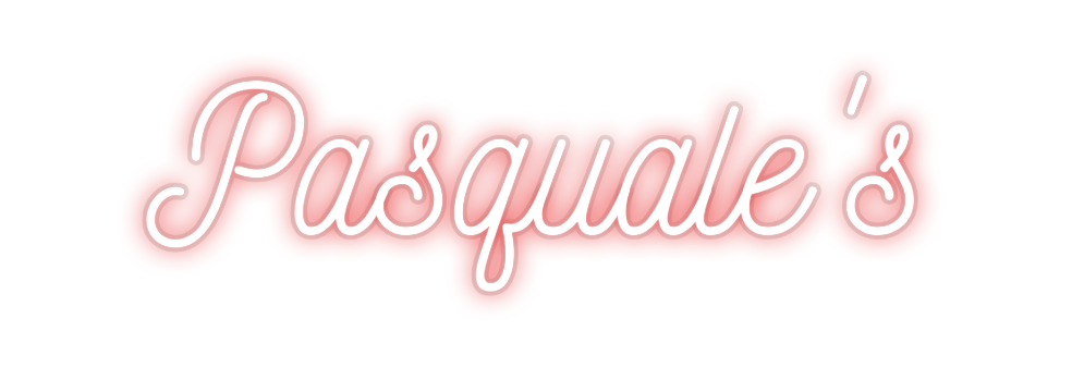 Custom Neon: Pasquale's