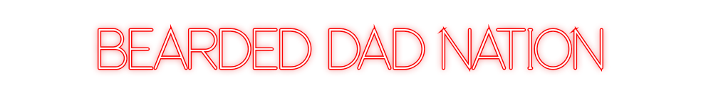 Custom Neon: BEARDED DAD N...