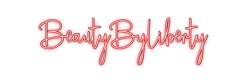 Custom Neon: BeautyByLiberty
